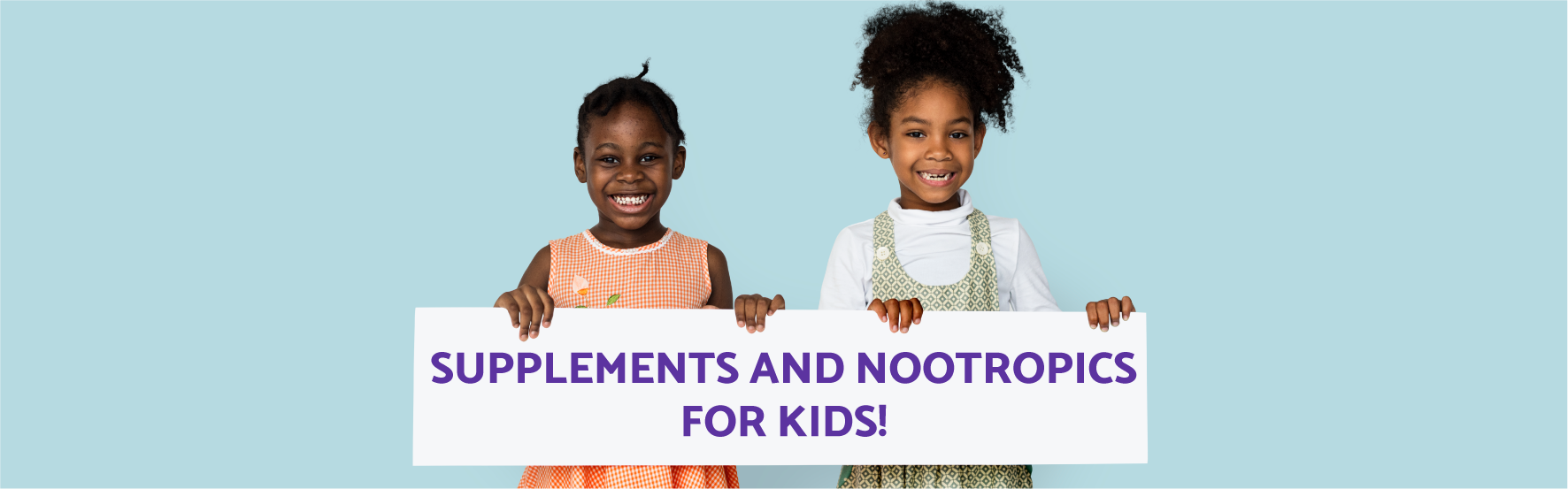 Supplements & Nootropics For Kids