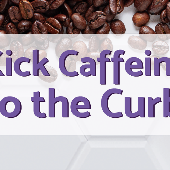 Kick Caffeine To The Curb! | Articles | OPTMZ | 
